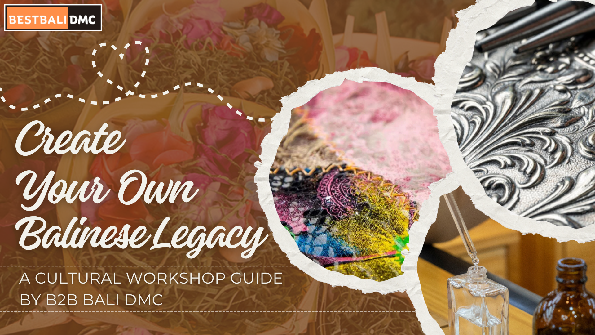 Create Your Own Balinese Legacy: A Cultural Workshop Guide by B2B Bali DMC