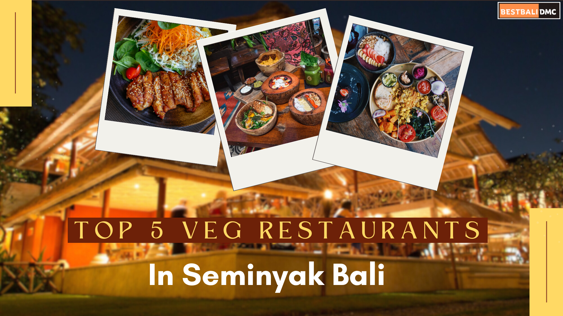 Top 5 Vegetarian Restaurants in Seminyak, Bali